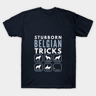 Stubborn Belgian Tervuren Tricks - Dog Training T-Shirt